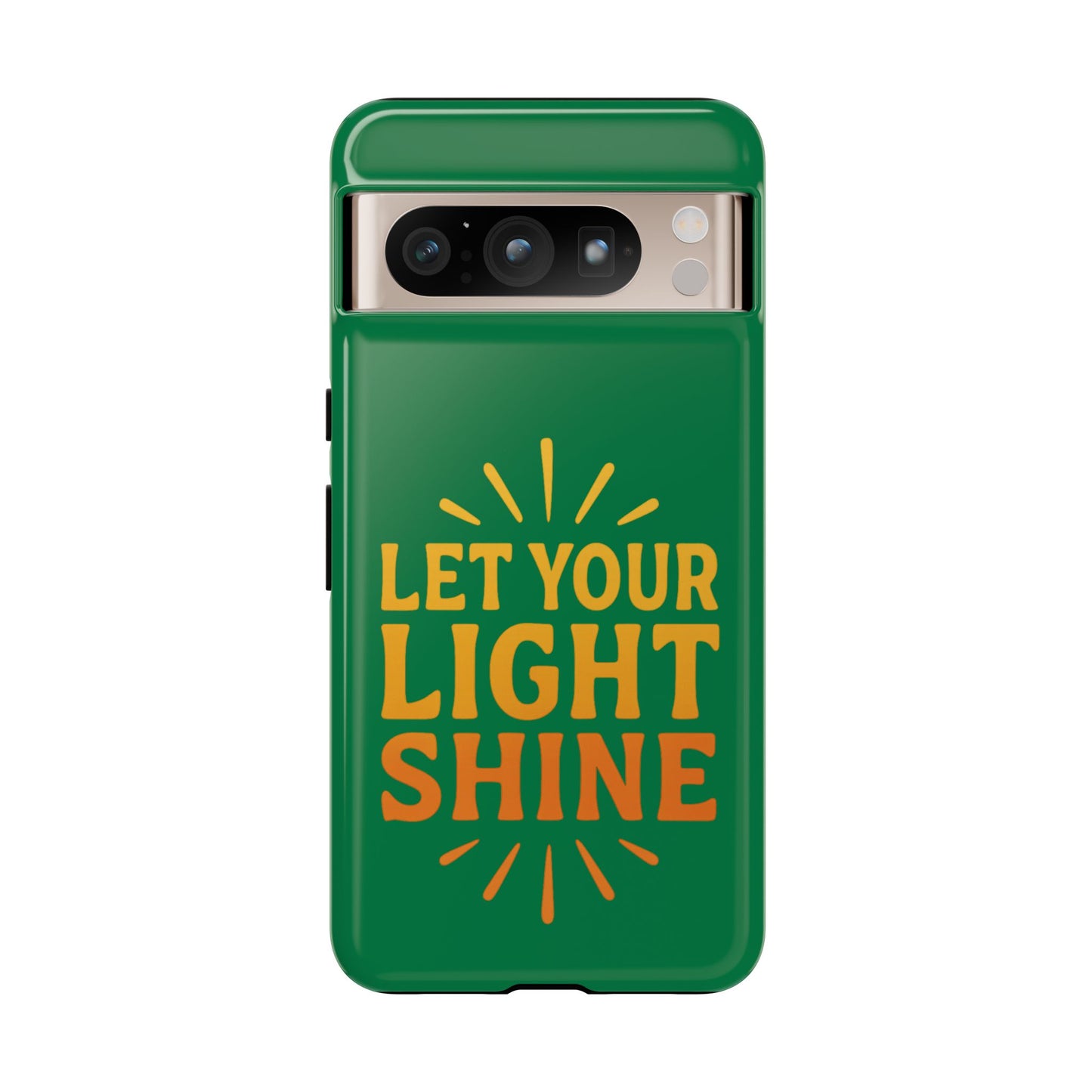 Inspirational Phone Case - 'Let Your Light Shine'