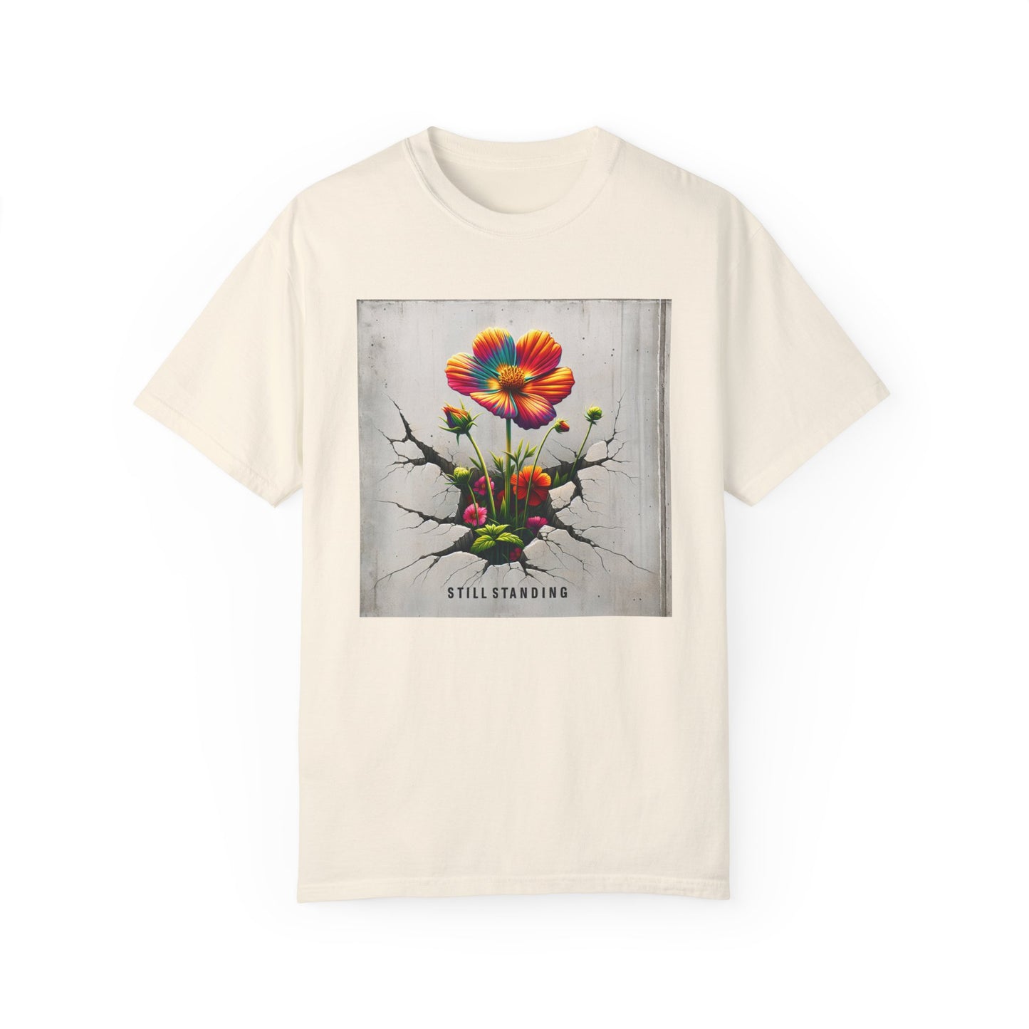 Still Standing Flower Graphic Unisex T-Shirt - Inspirational Floral Tee