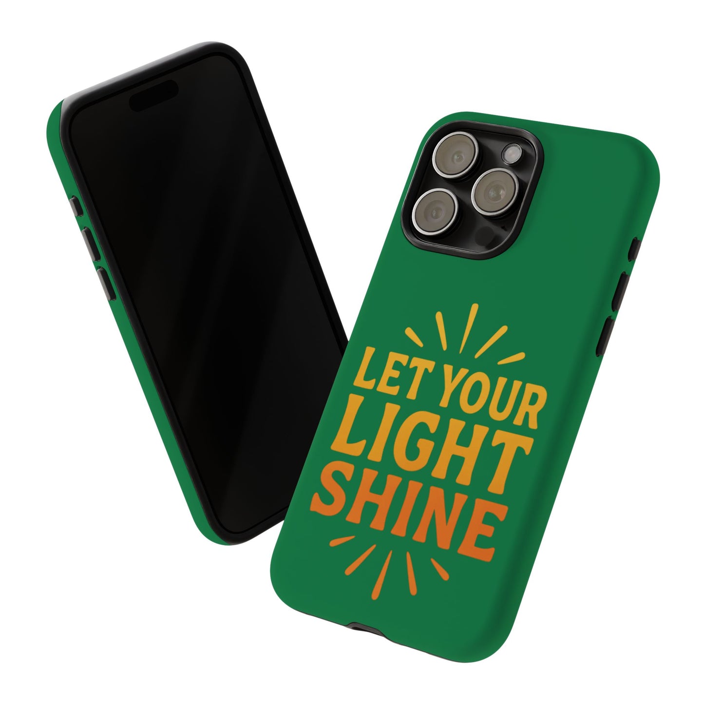 Inspirational Phone Case - 'Let Your Light Shine'