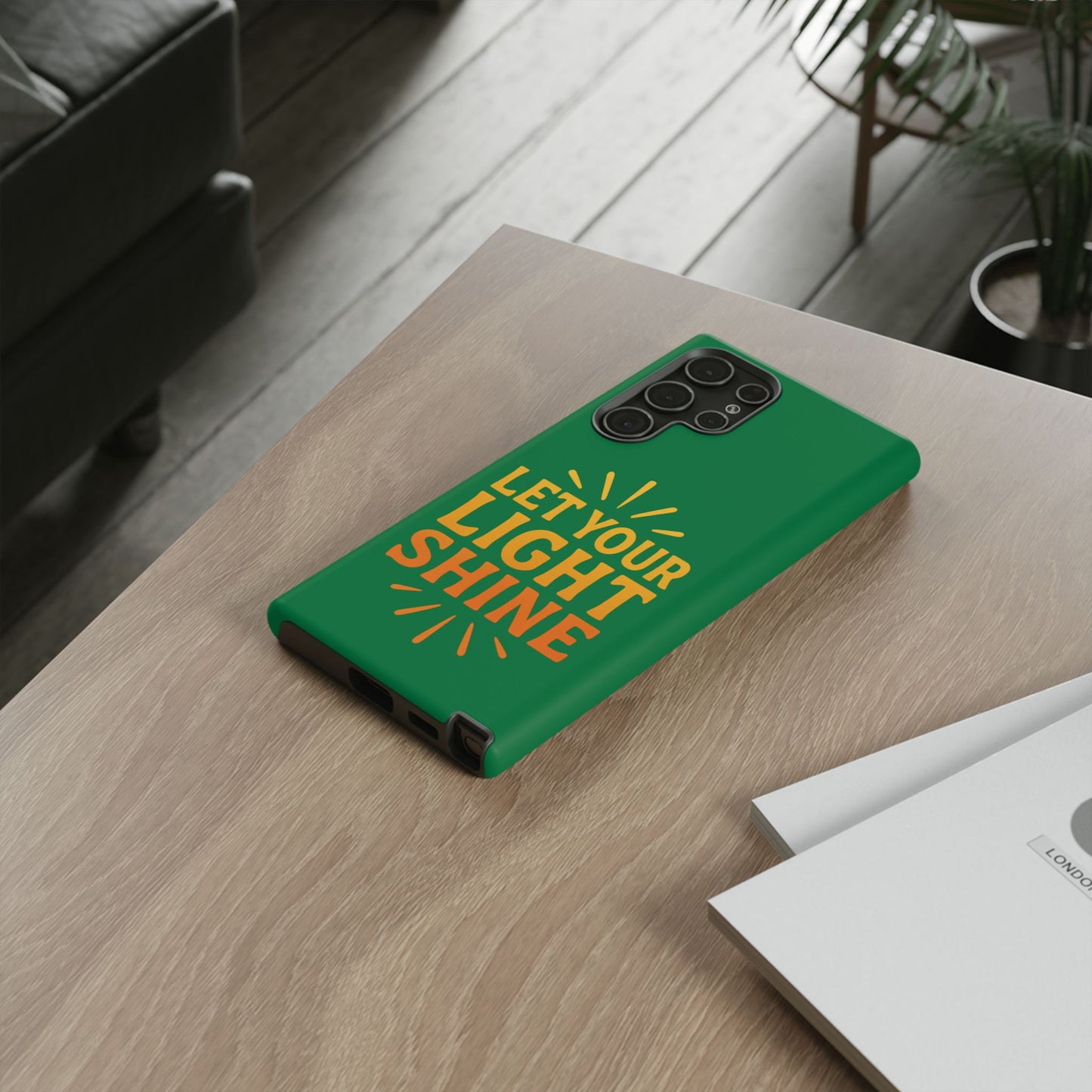 Inspirational Phone Case - 'Let Your Light Shine'