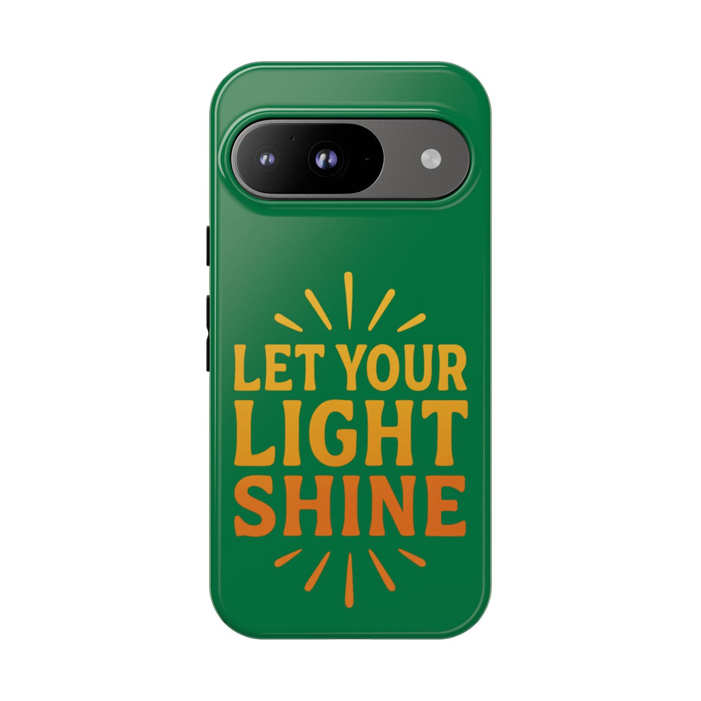 Inspirational Phone Case - 'Let Your Light Shine'