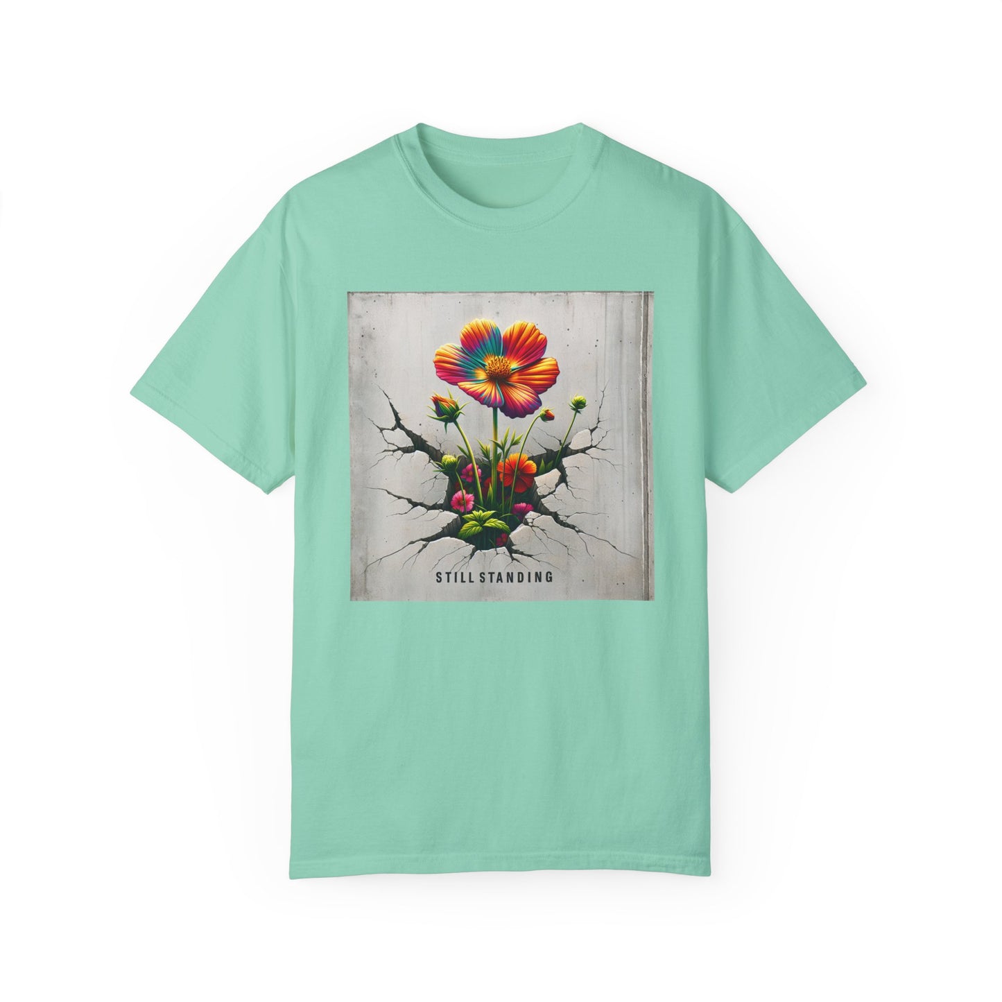 Still Standing Flower Graphic Unisex T-Shirt - Inspirational Floral Tee