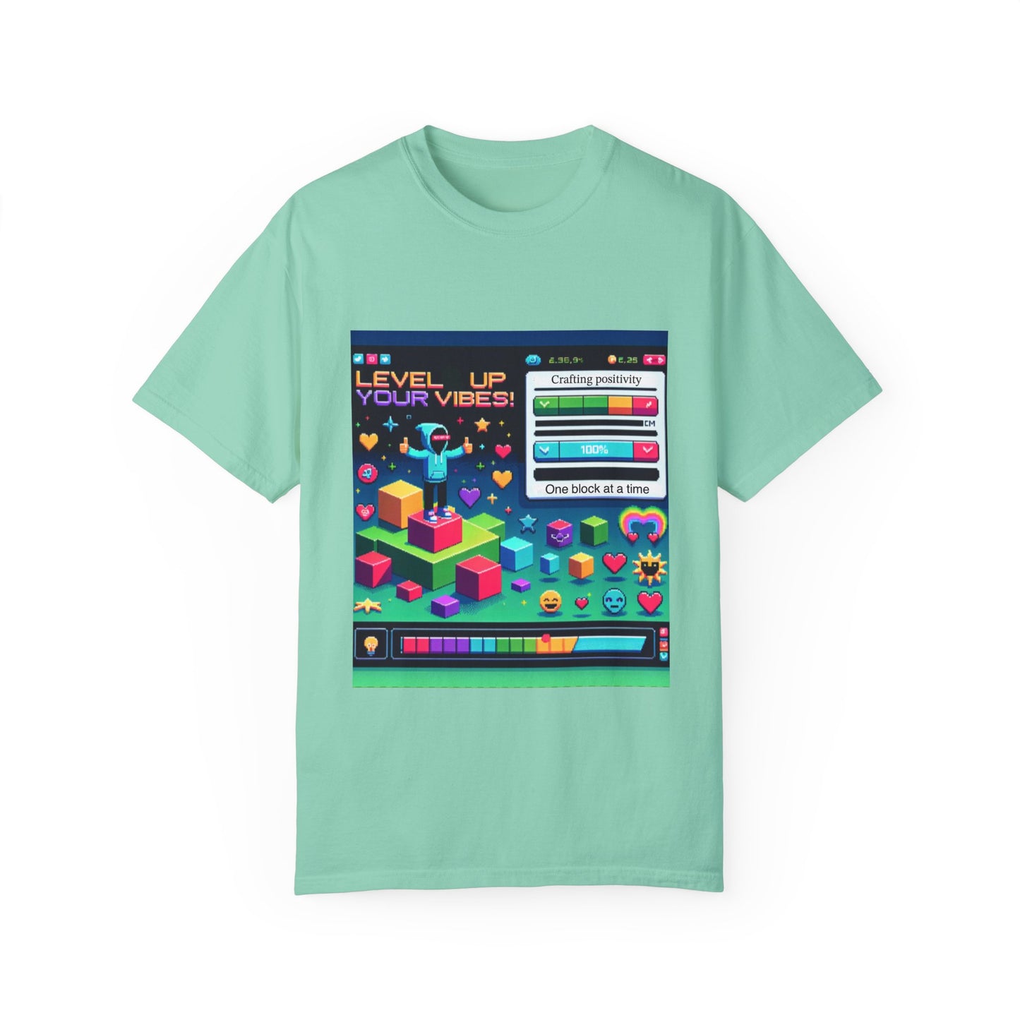 Level Up Your Vibes T-Shirt | Unisex Garment-Dyed Tee for Gamers & Positivity Enthusiasts
