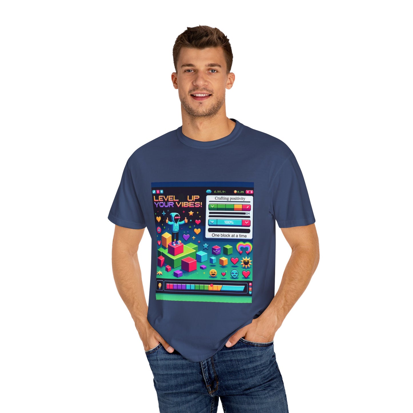Level Up Your Vibes T-Shirt | Unisex Garment-Dyed Tee for Gamers & Positivity Enthusiasts