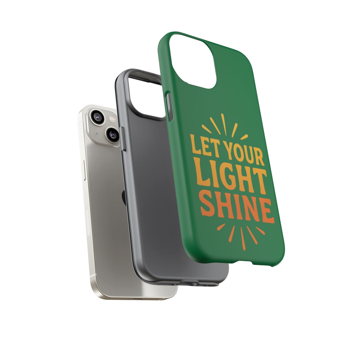 Inspirational Phone Case - 'Let Your Light Shine'