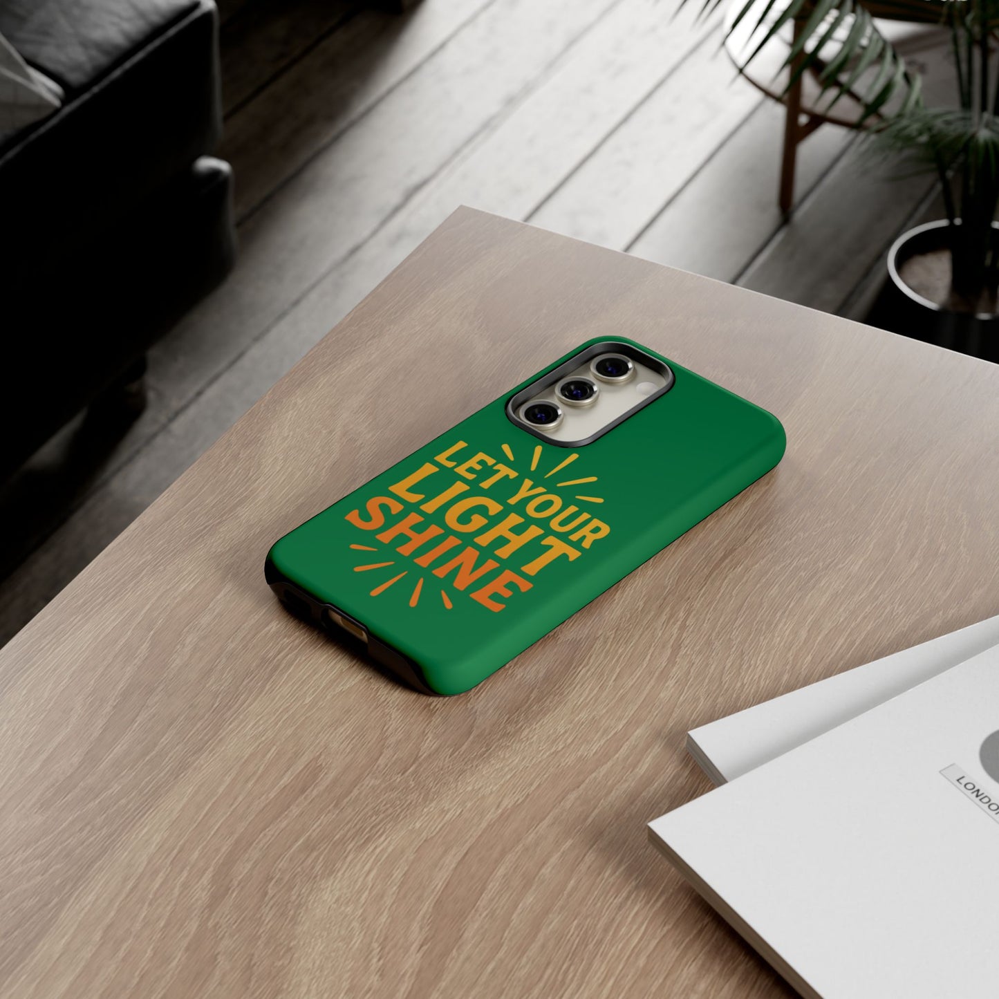 Inspirational Phone Case - 'Let Your Light Shine'