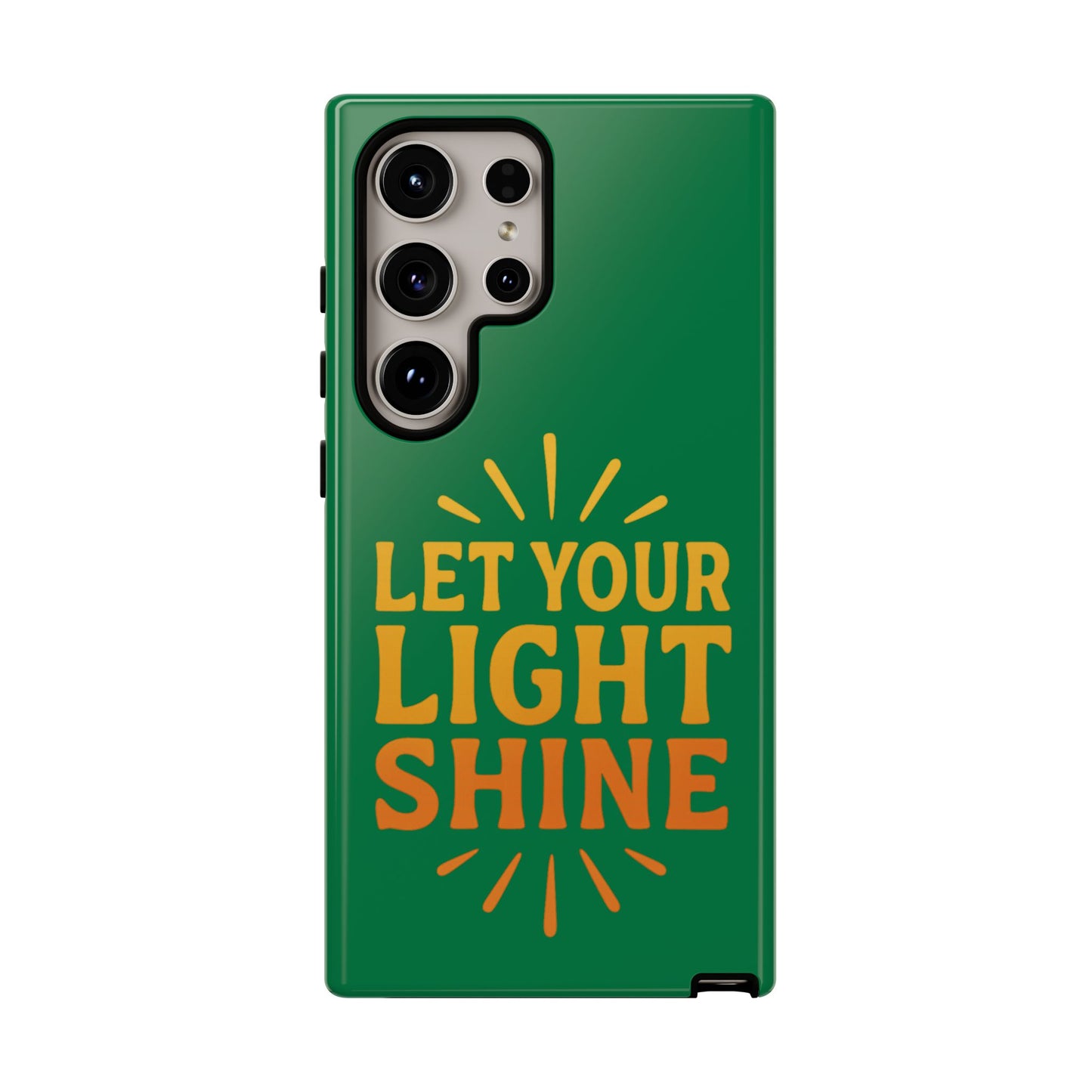 Inspirational Phone Case - 'Let Your Light Shine'