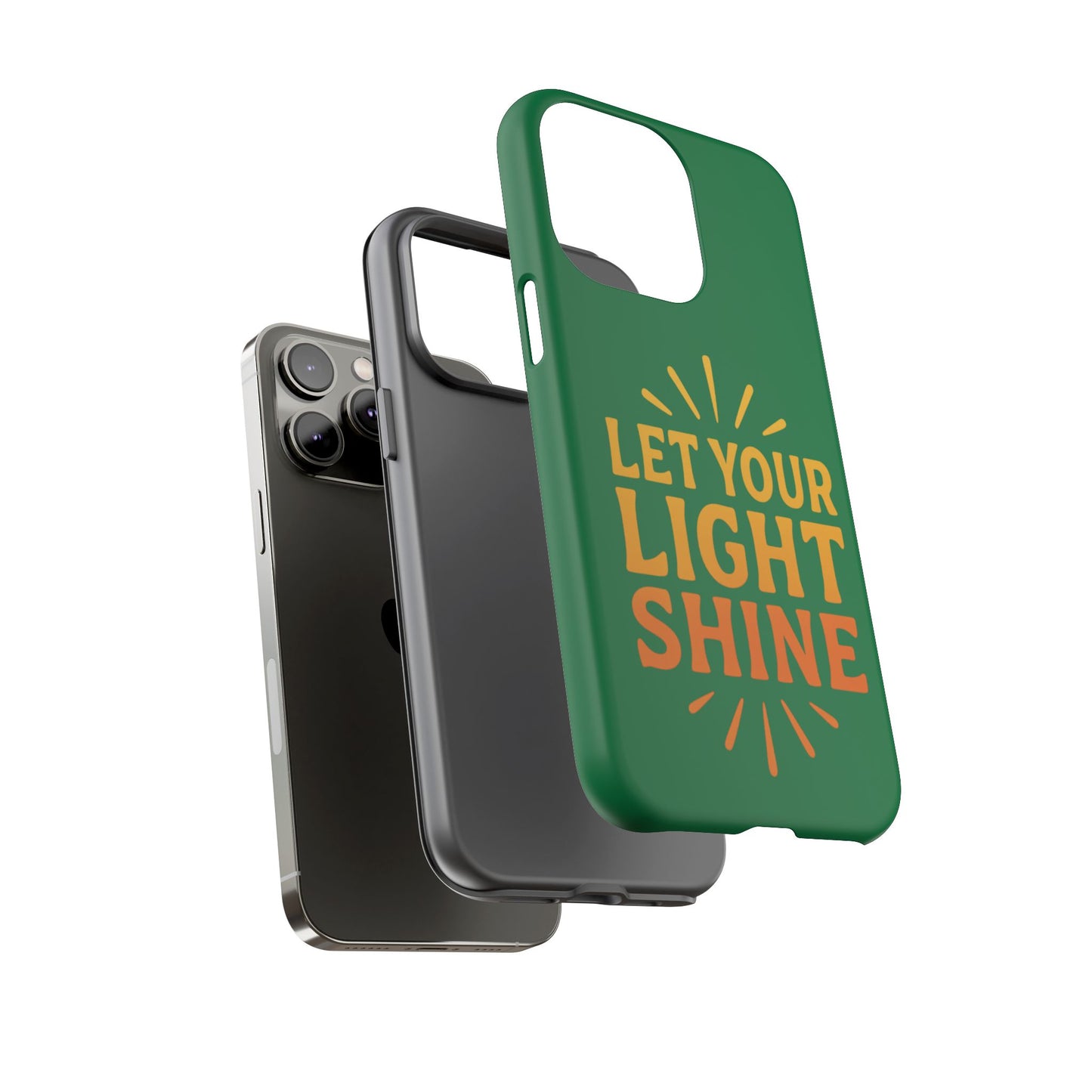 Inspirational Phone Case - 'Let Your Light Shine'