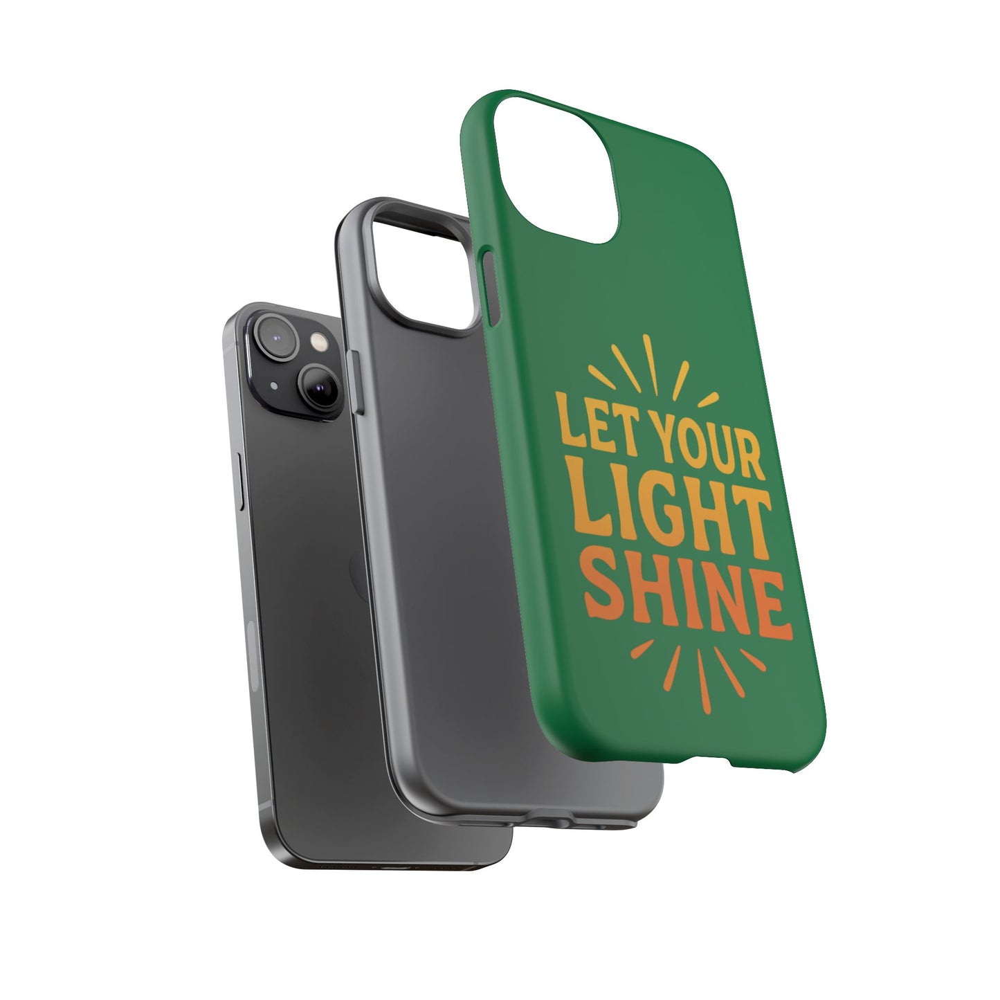 Inspirational Phone Case - 'Let Your Light Shine'