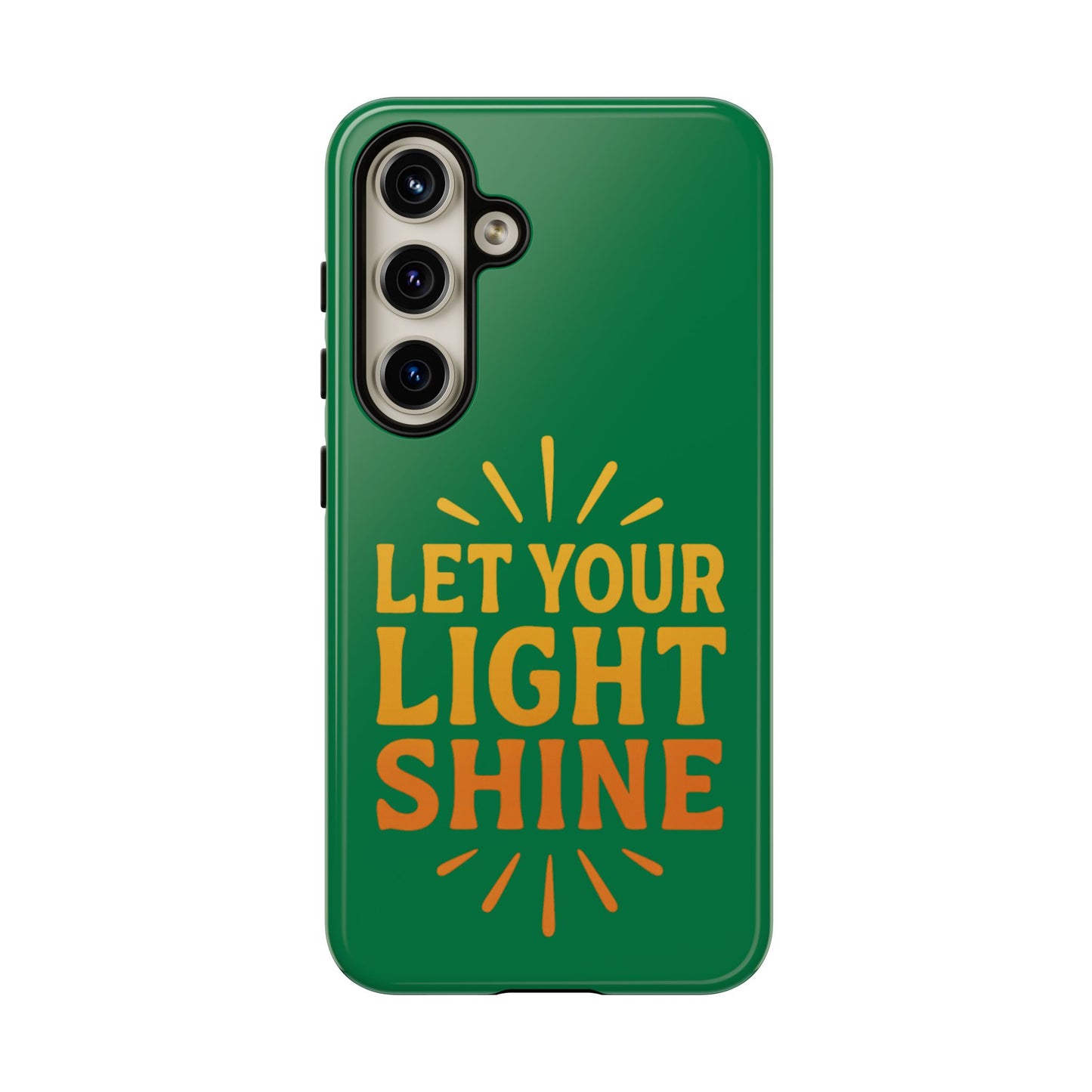 Inspirational Phone Case - 'Let Your Light Shine'