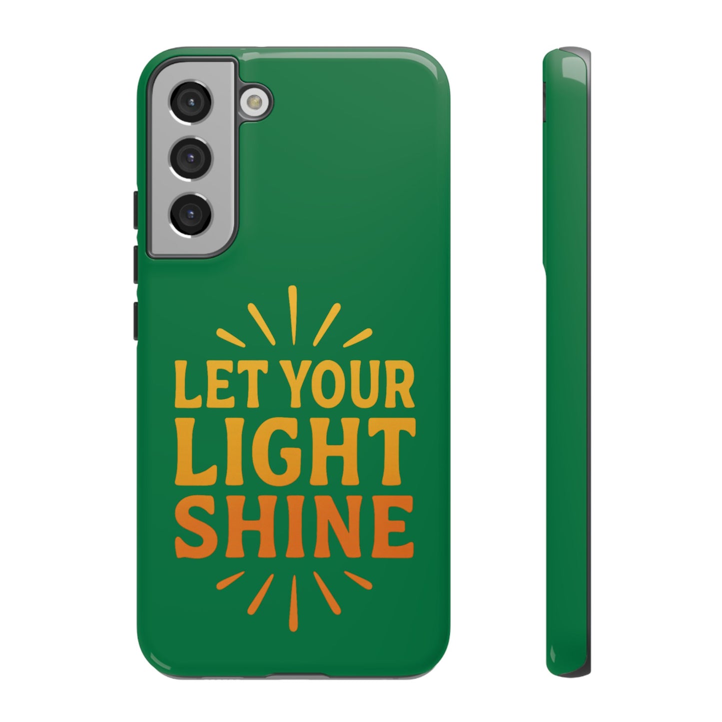 Inspirational Phone Case - 'Let Your Light Shine'