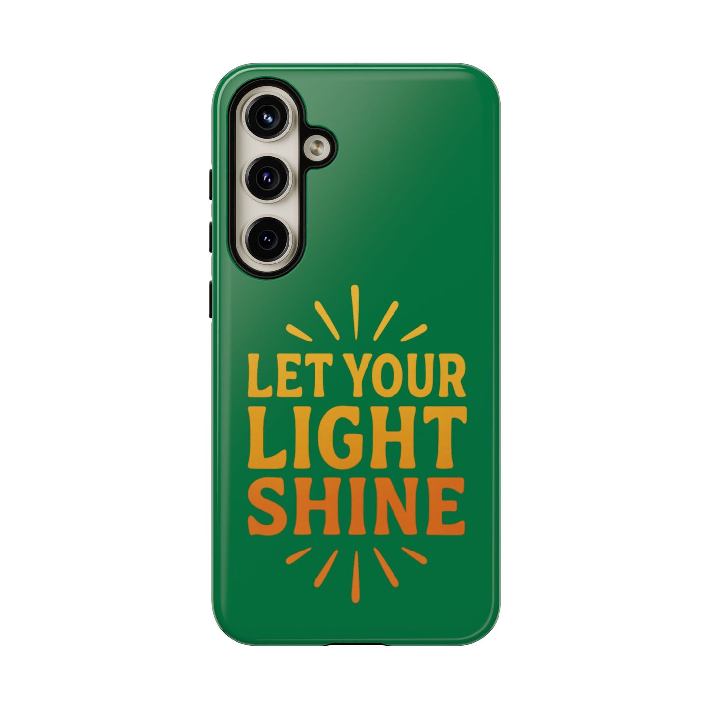 Inspirational Phone Case - 'Let Your Light Shine'