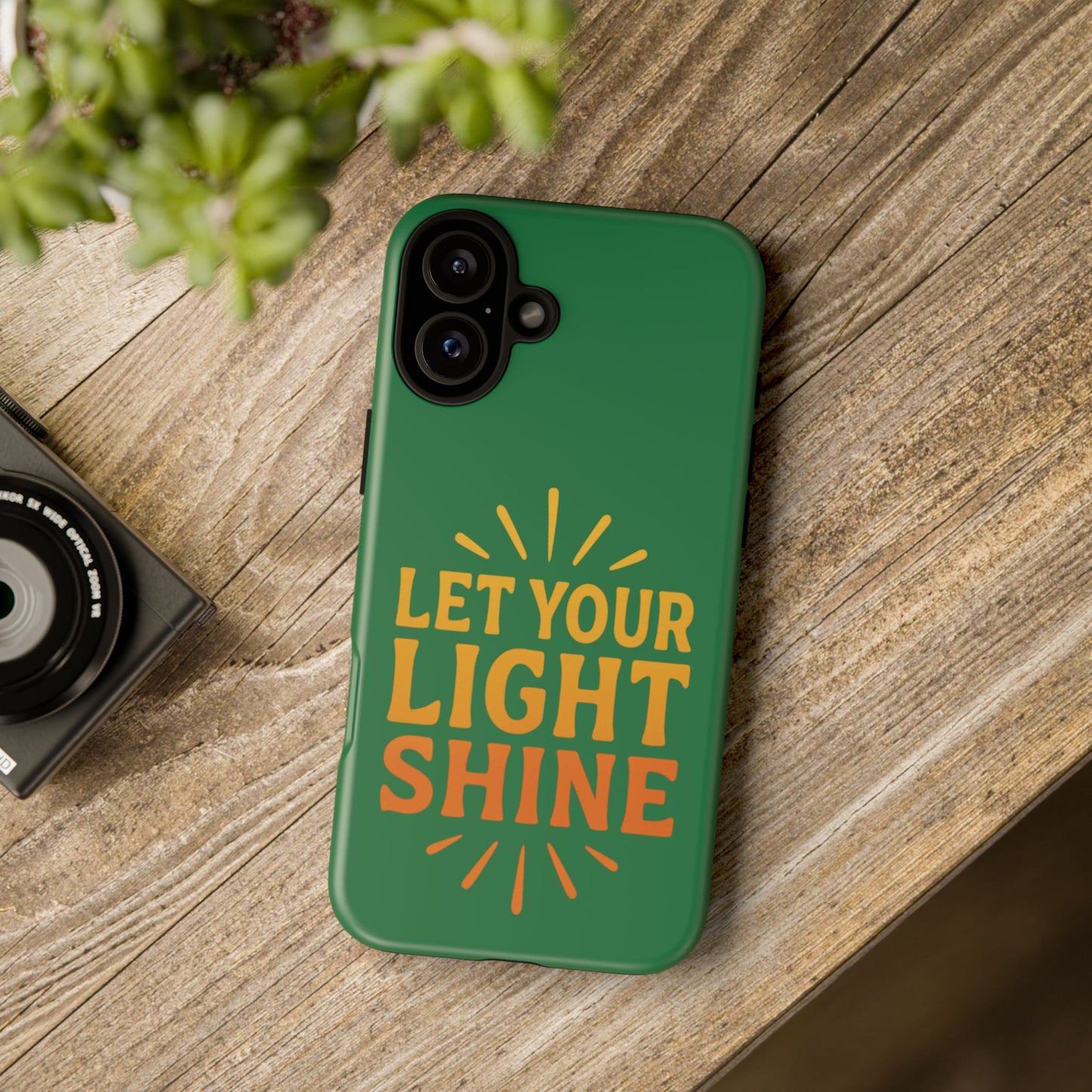 Inspirational Phone Case - 'Let Your Light Shine'