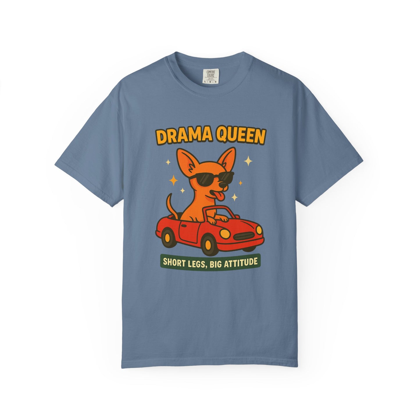 Drama Queen T-Shirt - Unisex Garment-Dyed Tee for Dog Lovers