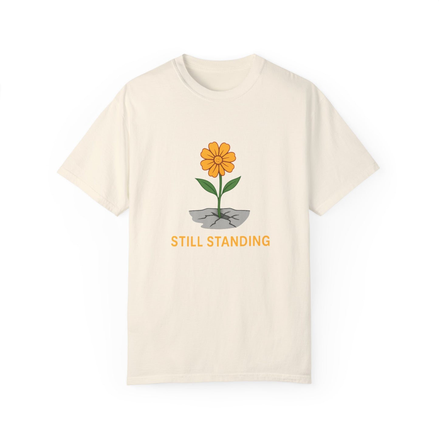 Inspirational Flower T-shirt - 'STILL STANDING'
