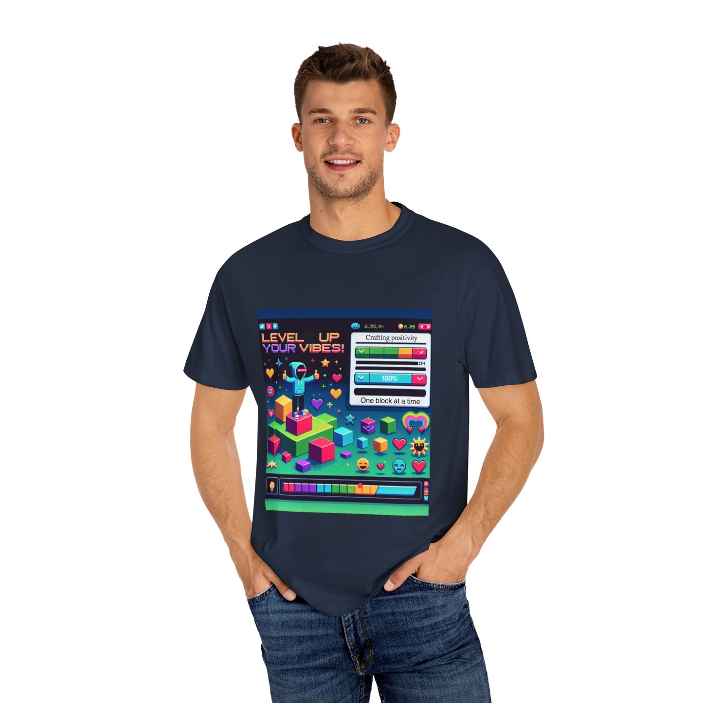 Level Up Your Vibes T-Shirt | Unisex Garment-Dyed Tee for Gamers & Positivity Enthusiasts