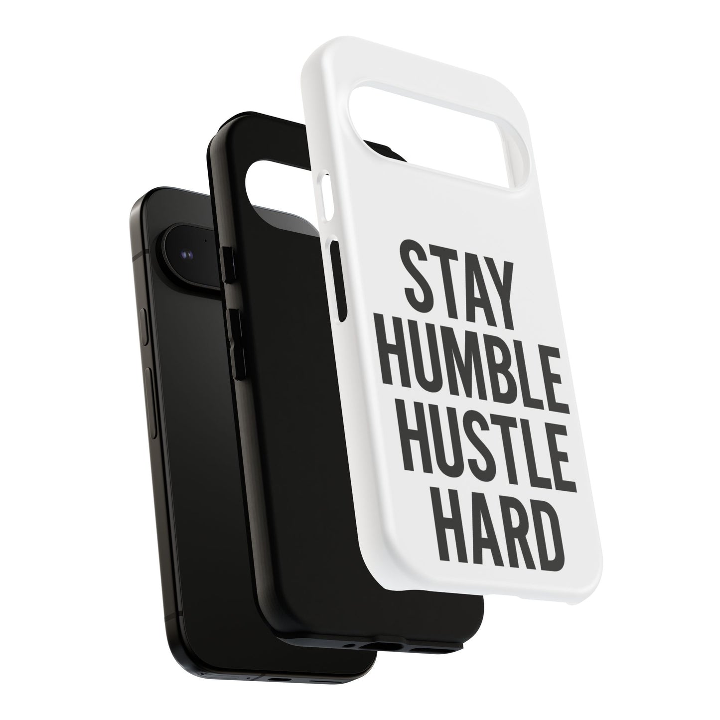 Stay Humble Hustle Hard Phone Case - Tough & Stylish
