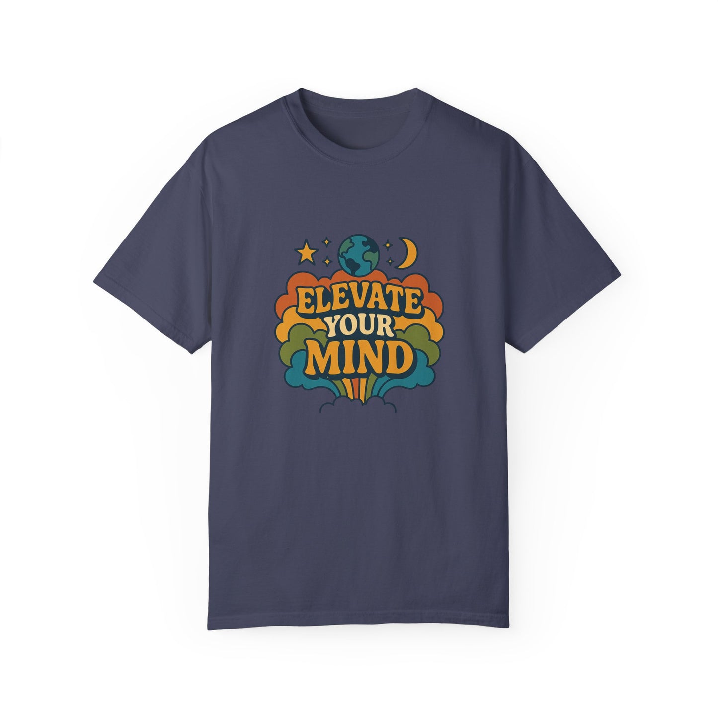 Elevate Your Mind Unisex Garment-Dyed T-Shirt | Casual Comfort for Inspiration