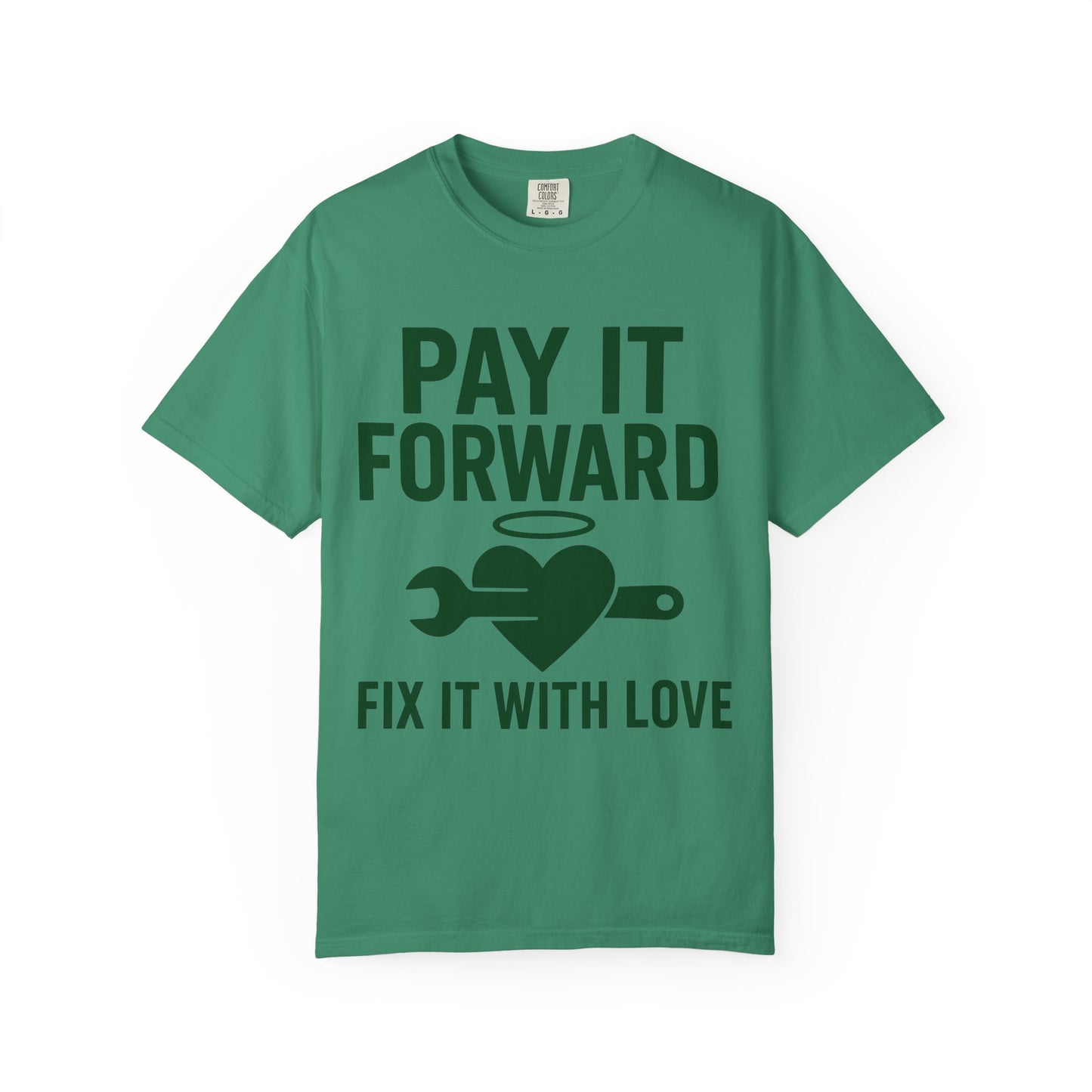 Pay It Forward Unisex T-Shirt, Fix It with Love Tee, Motivational Shirt, Gift for Friends, Positive Vibes Apparel