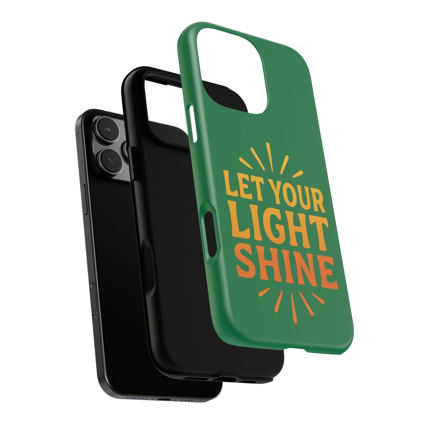 Inspirational Phone Case - 'Let Your Light Shine'