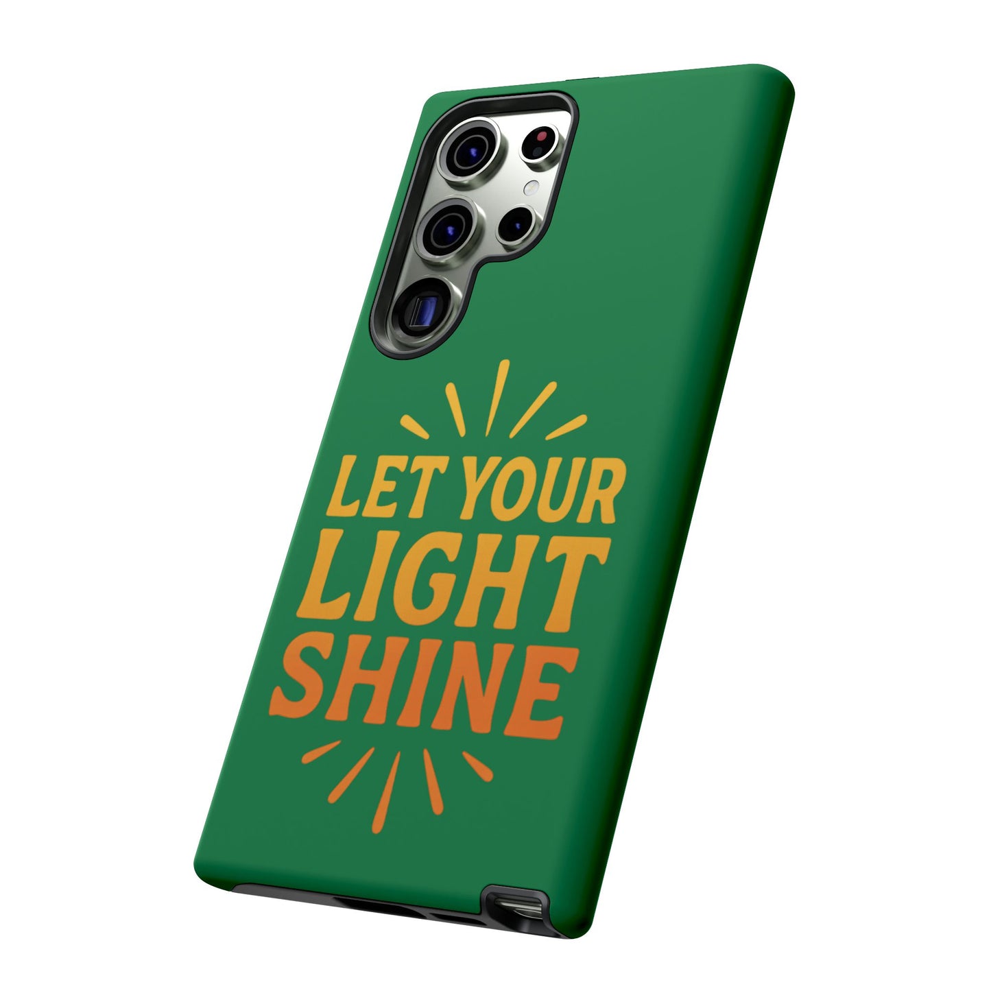 Inspirational Phone Case - 'Let Your Light Shine'