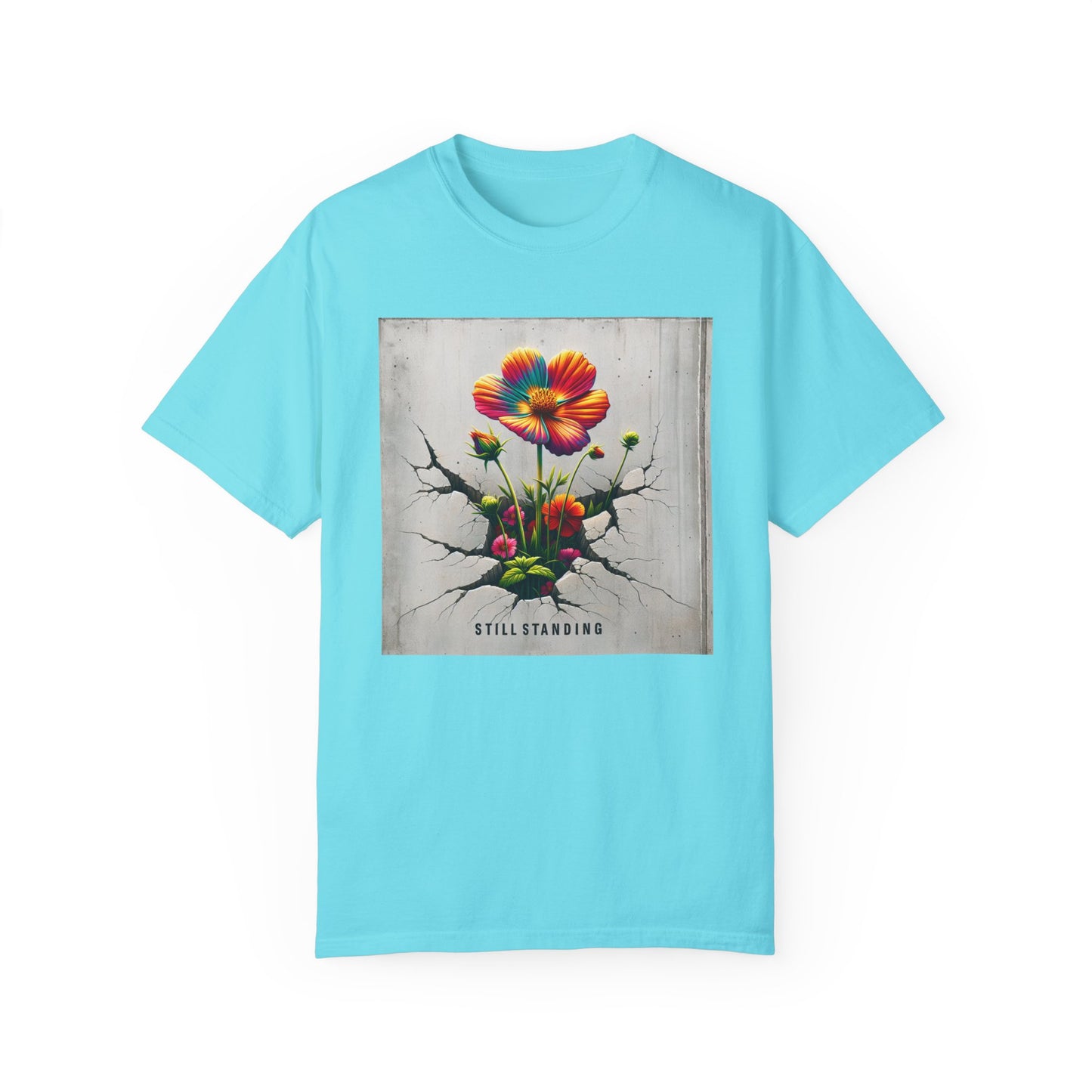 Still Standing Flower Graphic Unisex T-Shirt - Inspirational Floral Tee