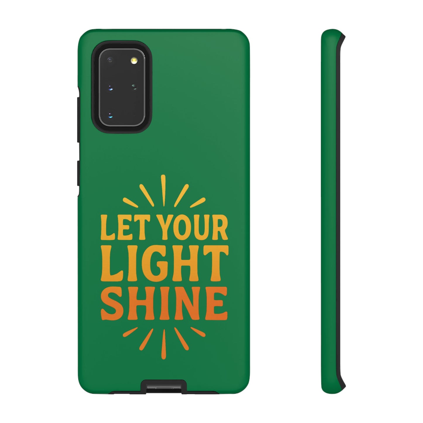 Inspirational Phone Case - 'Let Your Light Shine'