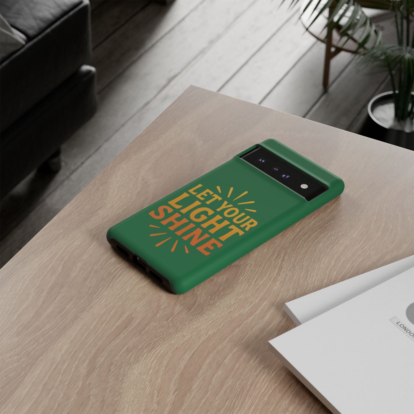 Inspirational Phone Case - 'Let Your Light Shine'