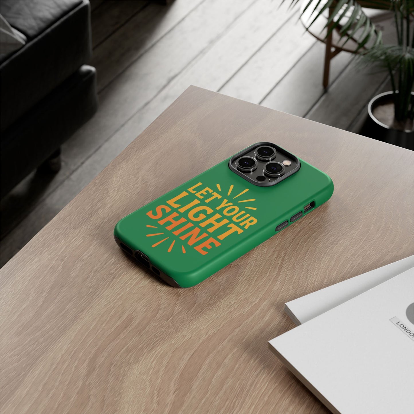 Inspirational Phone Case - 'Let Your Light Shine'
