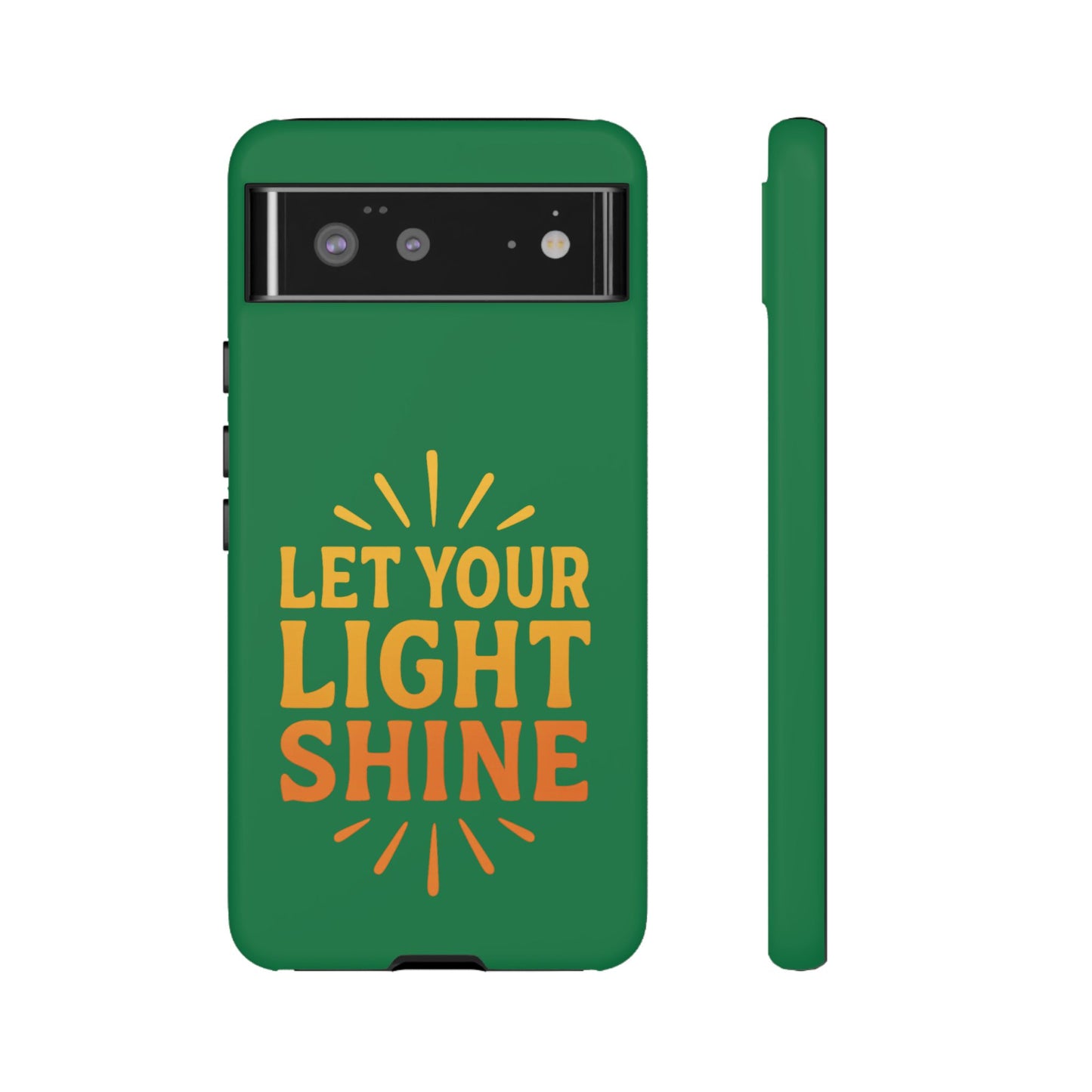 Inspirational Phone Case - 'Let Your Light Shine'