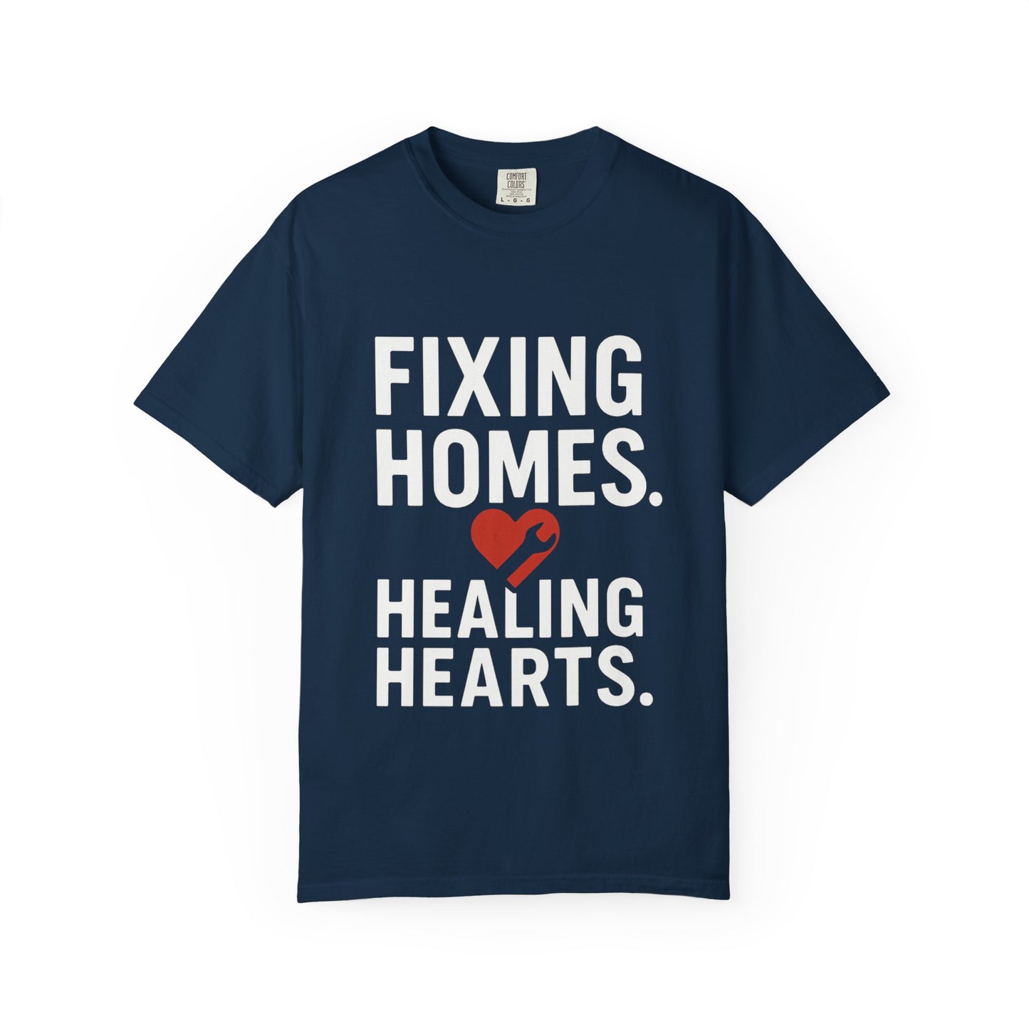 Heartfelt Repair Unisex T-Shirt - Fixing Homes, Healing Hearts - Gift for Homeowners, DIY Lovers, Father's Day, Housewarming