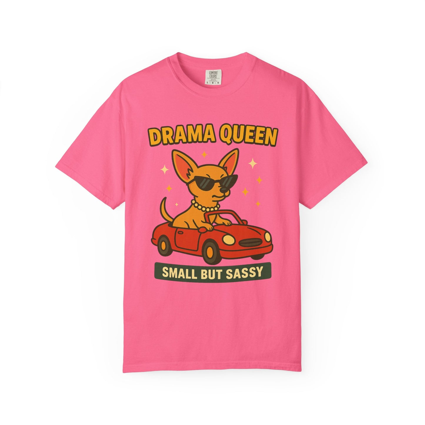Drama Queen Unisex T-Shirt - Fun & Sassy Dog Design