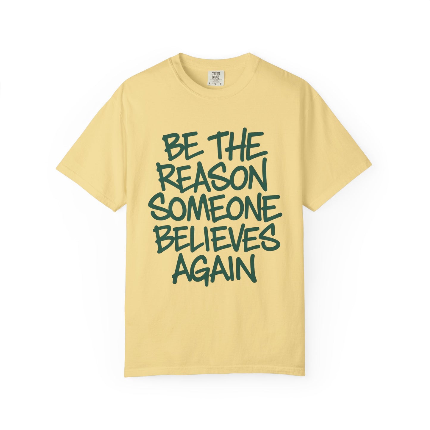 Unisex Inspirational Message T-Shirt - Be the Reason Someone Believes Again, Motivational Tee, Gift for Her, Gift for Him, Casual Street Faith: Be the Reason[...]