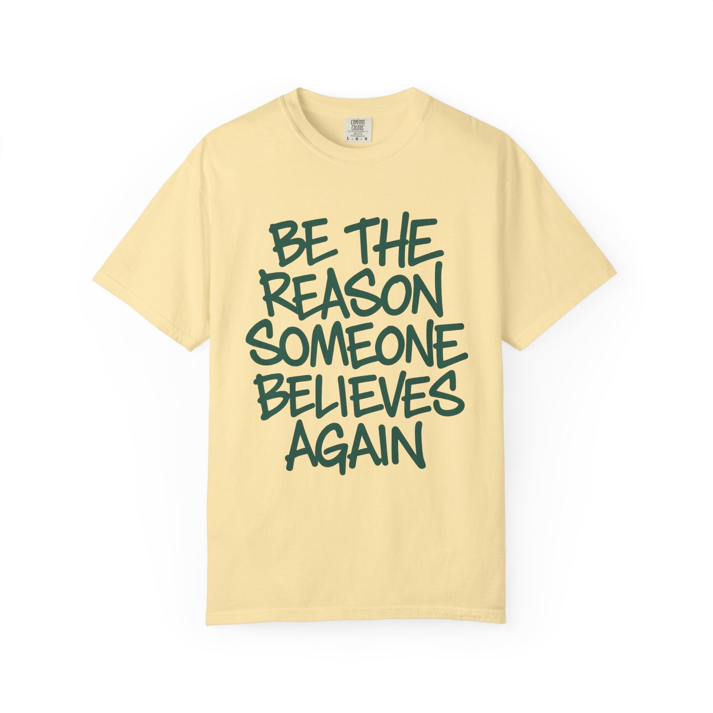 Unisex Inspirational Message T-Shirt - Be the Reason Someone Believes Again, Motivational Tee, Gift for Her, Gift for Him, Casual Street Faith: Be the Reason[...]