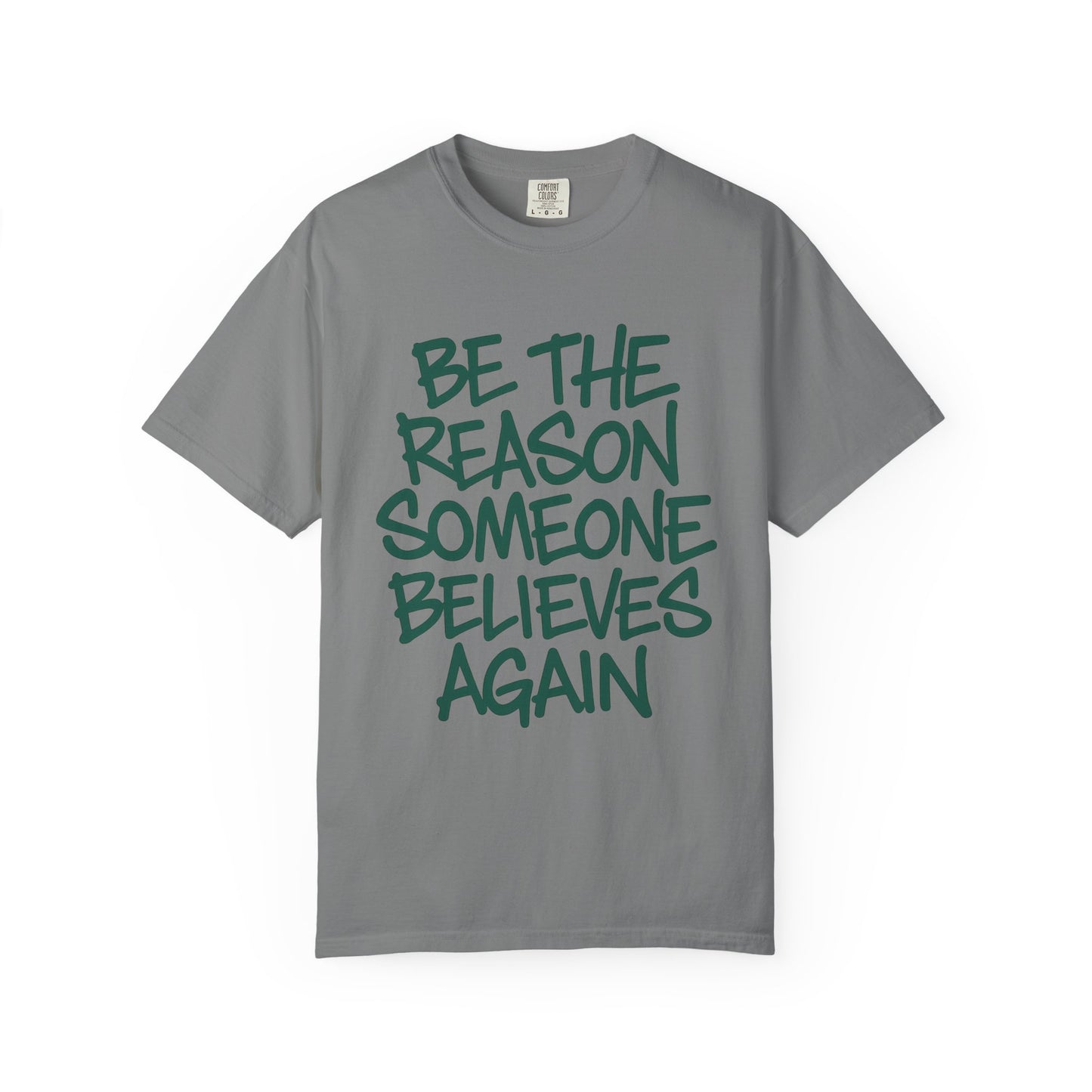Unisex Inspirational Message T-Shirt - Be the Reason Someone Believes Again, Motivational Tee, Gift for Her, Gift for Him, Casual Street Faith: Be the Reason[...]