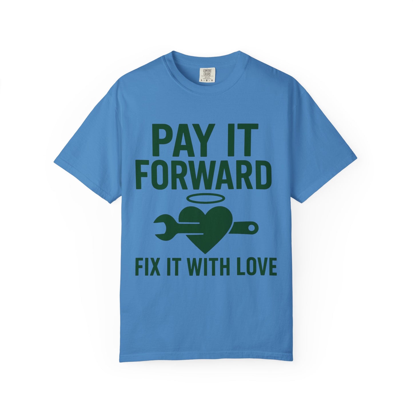 Pay It Forward Unisex T-Shirt, Fix It with Love Tee, Motivational Shirt, Gift for Friends, Positive Vibes Apparel