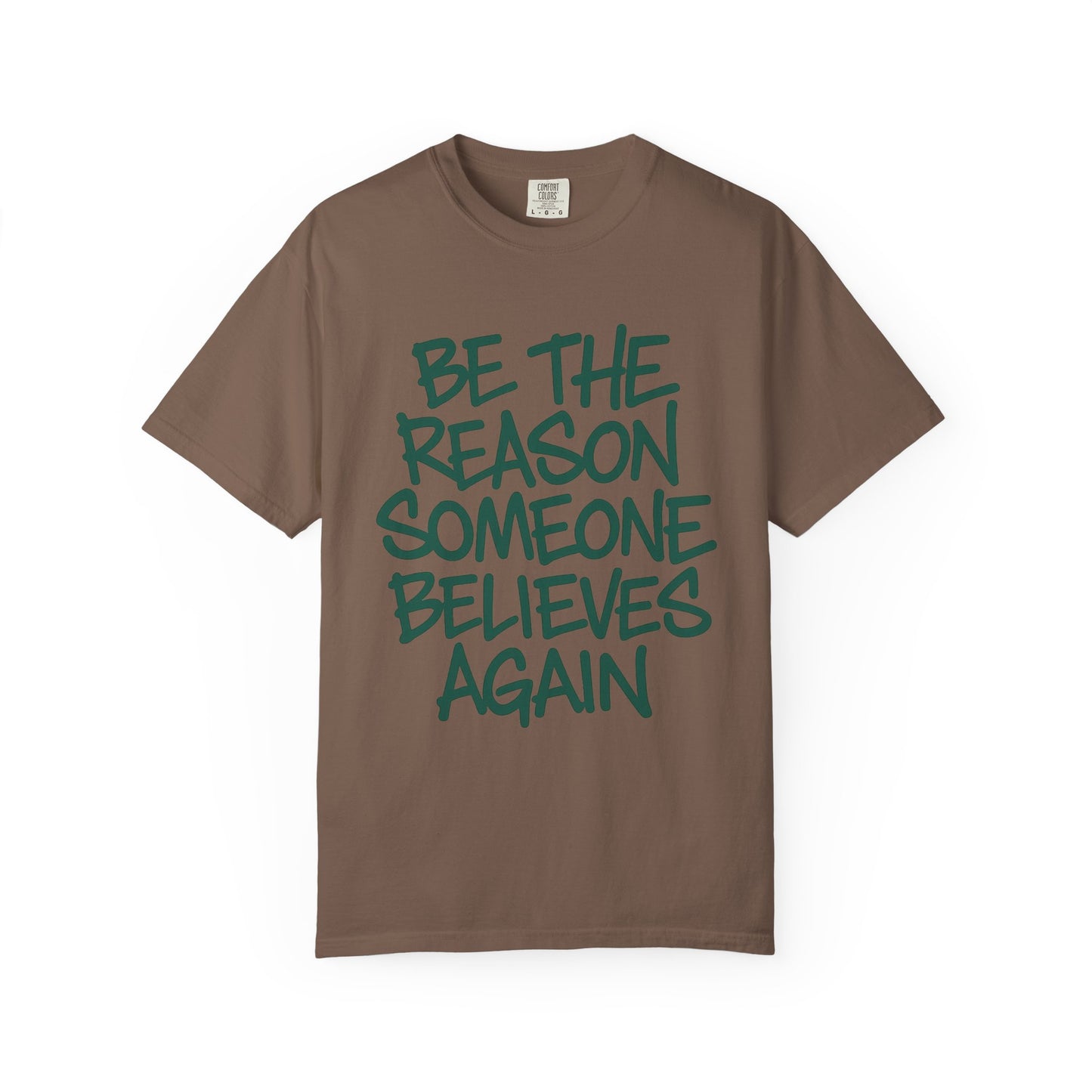 Unisex Inspirational Message T-Shirt - Be the Reason Someone Believes Again, Motivational Tee, Gift for Her, Gift for Him, Casual Street Faith: Be the Reason[...]