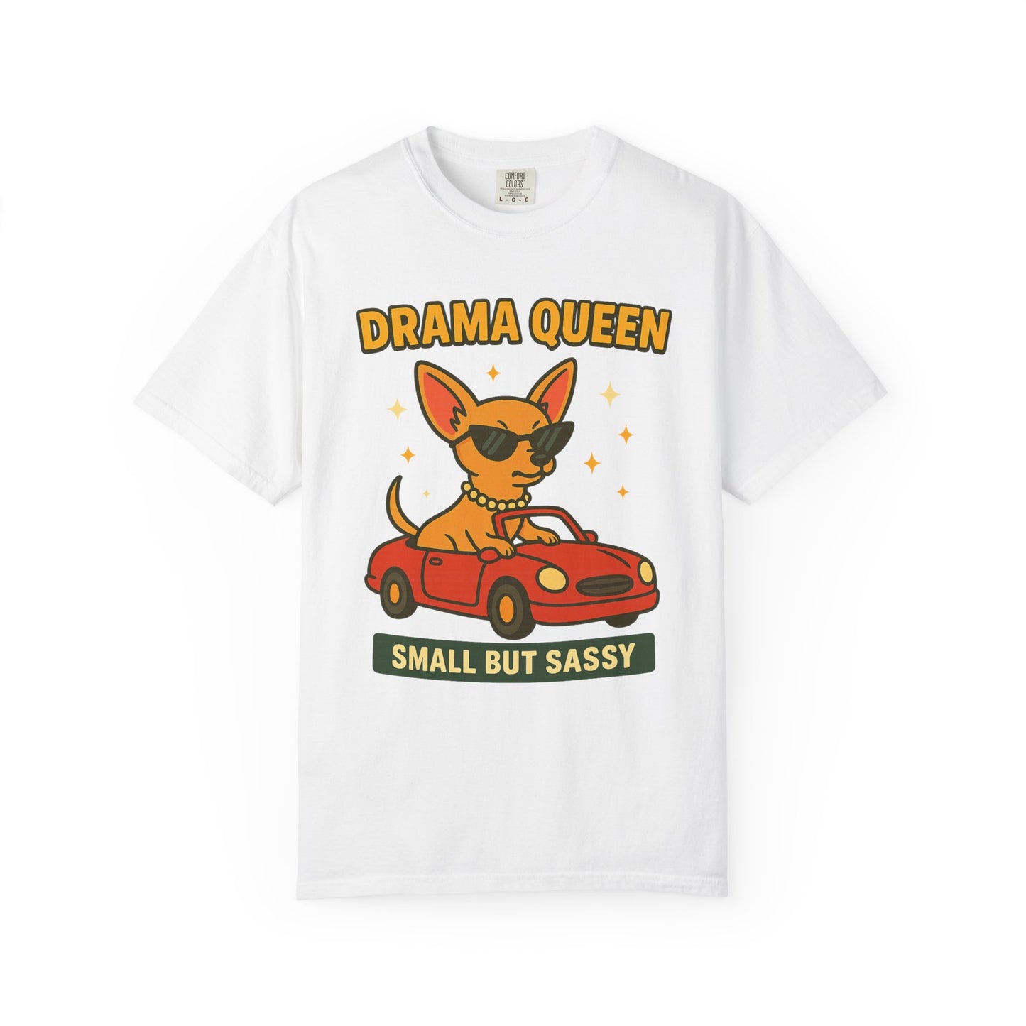 Drama Queen Unisex T-Shirt - Fun & Sassy Dog Design