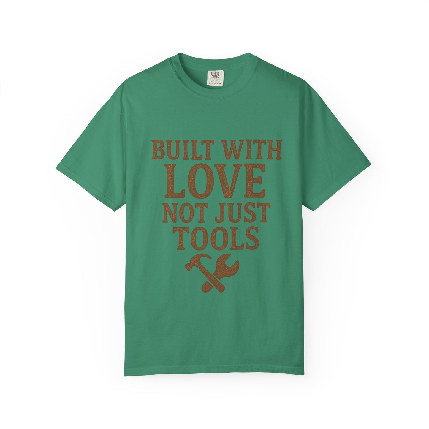 Built with Love T-shirt, Unisex Garment-Dyed Tee, Handyman Gift, Father's Day T-shirt, DIY Apparel, Funny Dad Shirt