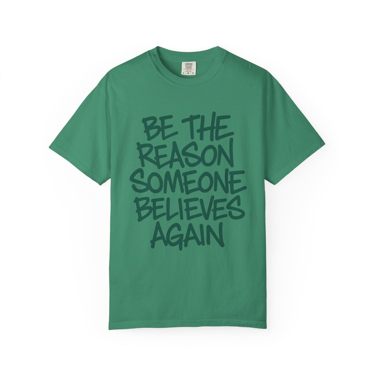Unisex Inspirational Message T-Shirt - Be the Reason Someone Believes Again, Motivational Tee, Gift for Her, Gift for Him, Casual Street Faith: Be the Reason[...]