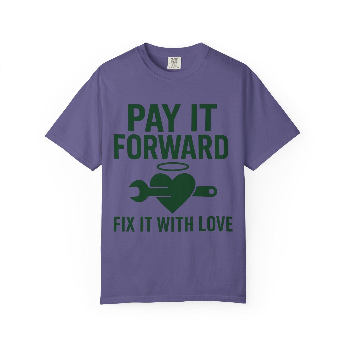Pay It Forward Unisex T-Shirt, Fix It with Love Tee, Motivational Shirt, Gift for Friends, Positive Vibes Apparel