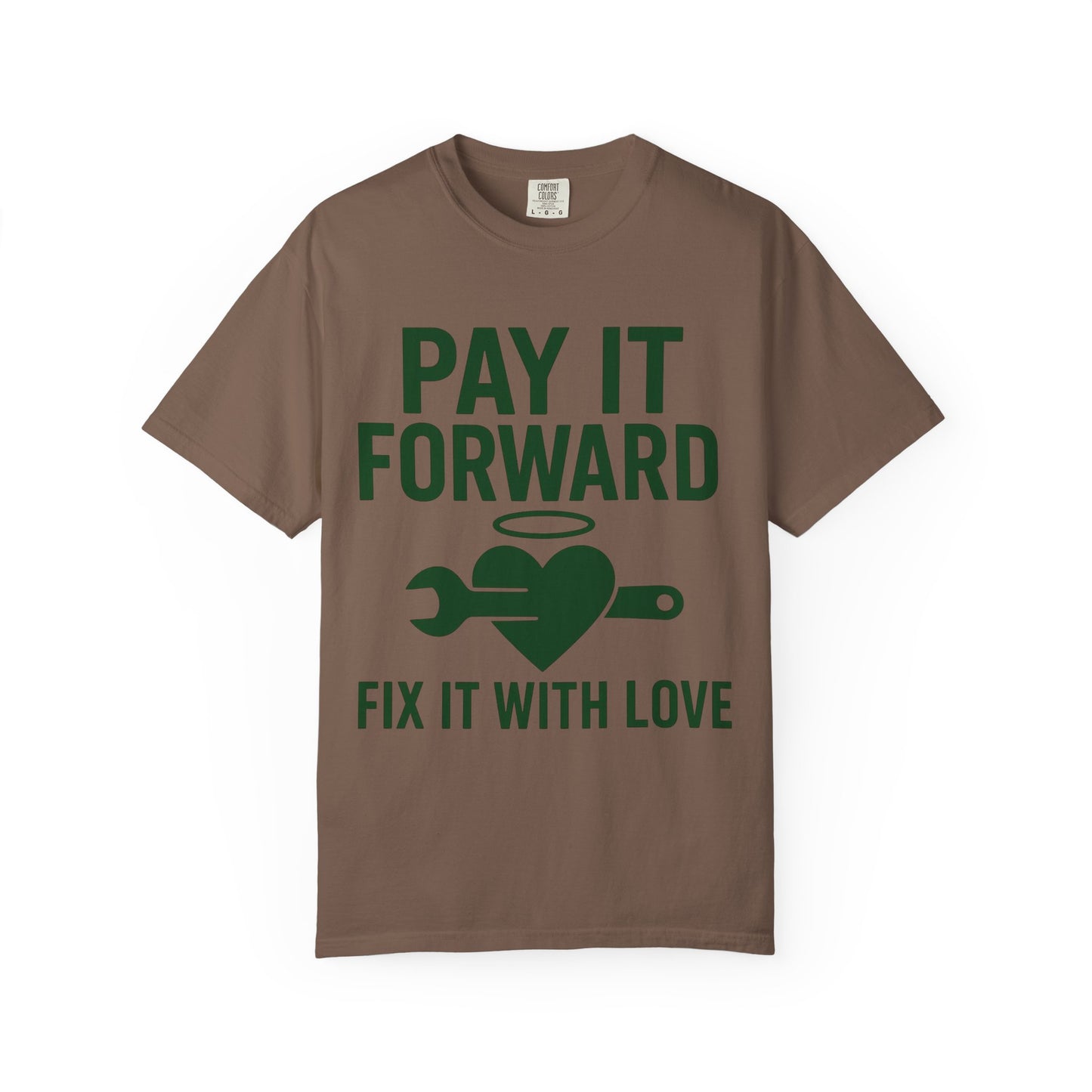 Pay It Forward Unisex T-Shirt, Fix It with Love Tee, Motivational Shirt, Gift for Friends, Positive Vibes Apparel