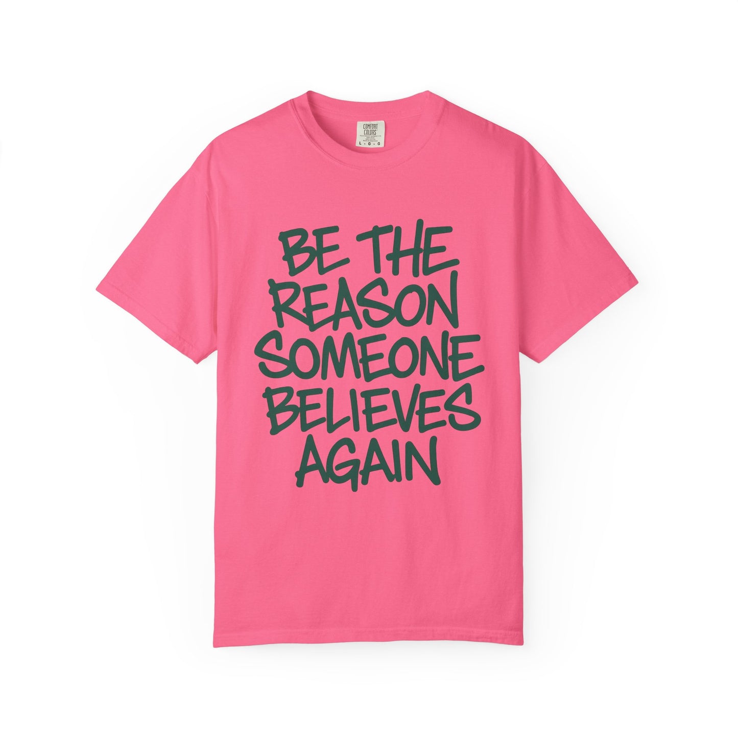 Unisex Inspirational Message T-Shirt - Be the Reason Someone Believes Again, Motivational Tee, Gift for Her, Gift for Him, Casual Street Faith: Be the Reason[...]