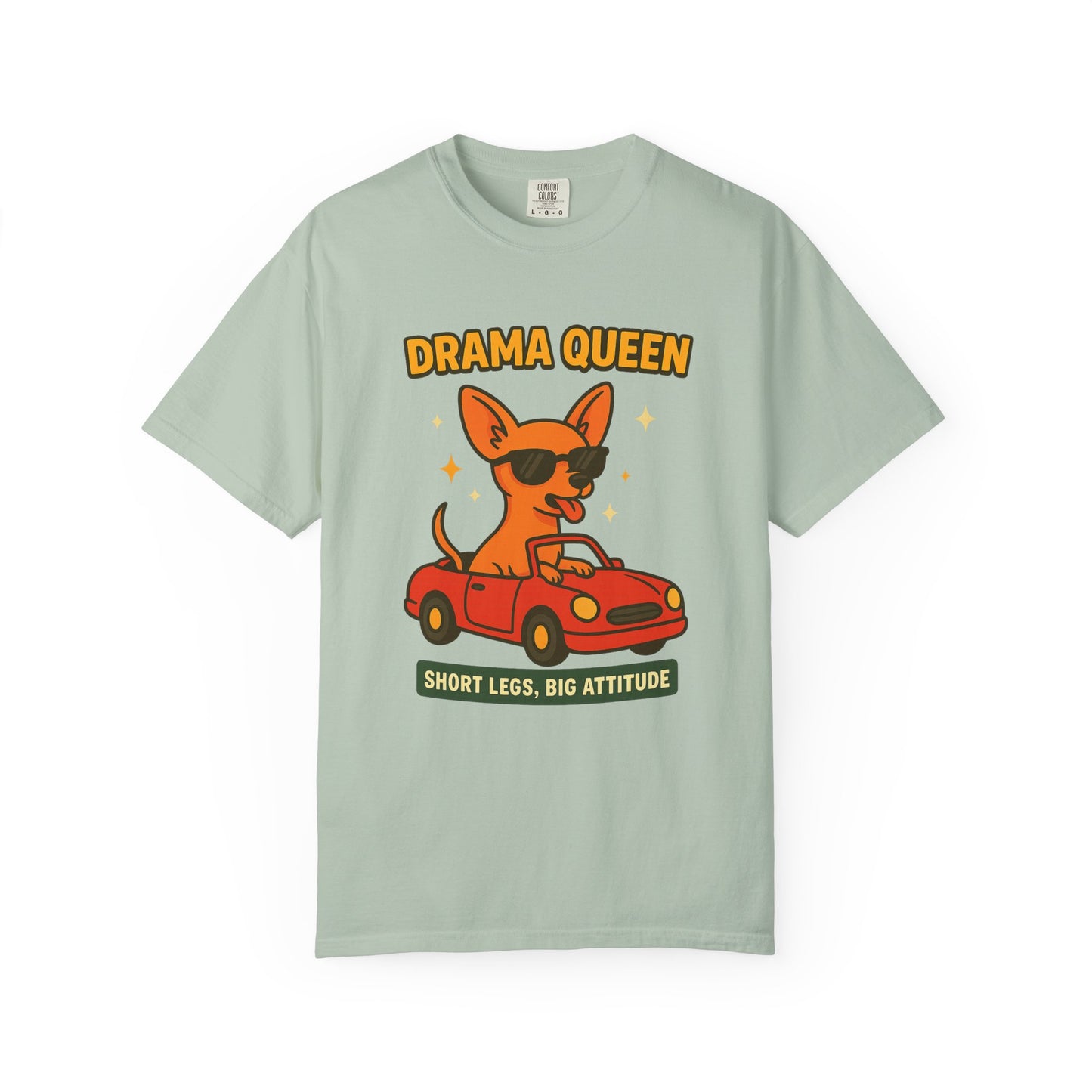 Drama Queen T-Shirt - Unisex Garment-Dyed Tee for Dog Lovers
